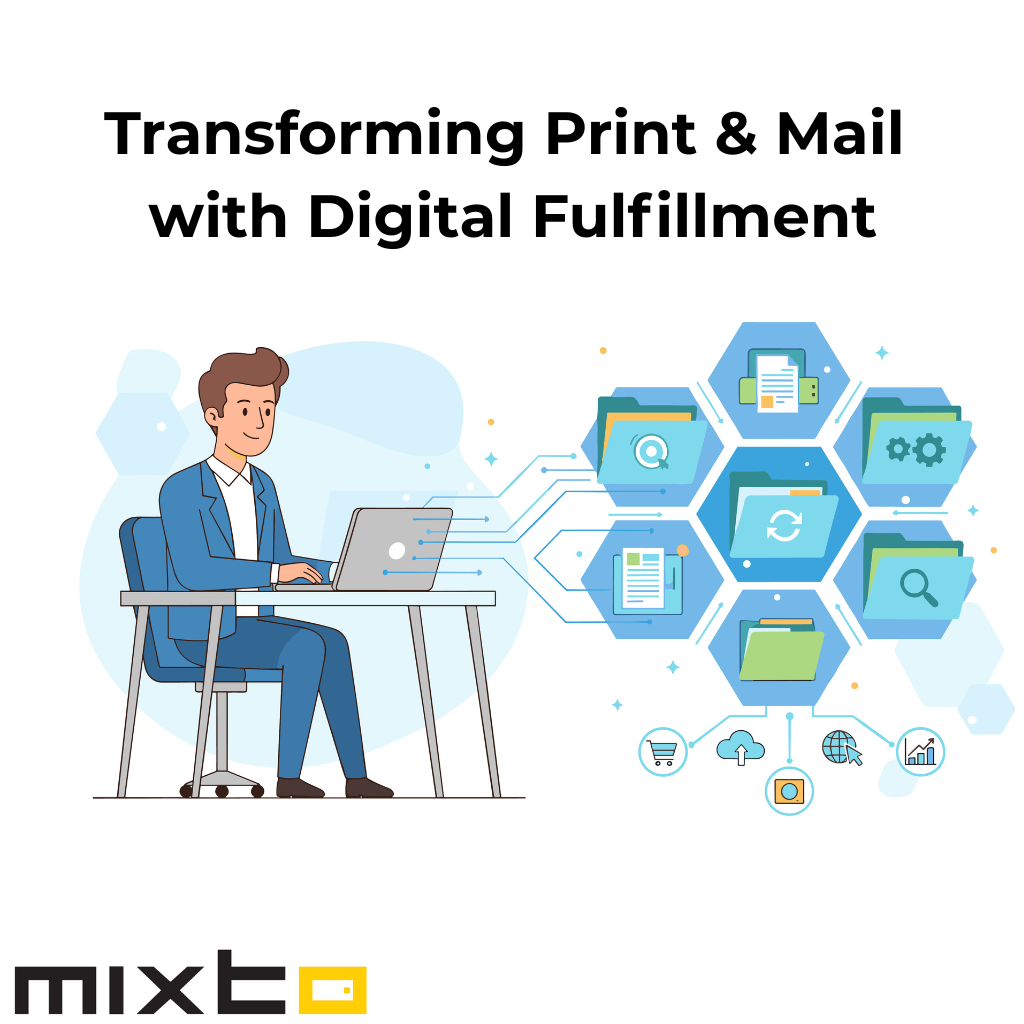 Transforming Print & Mail with Digital Fulfillment